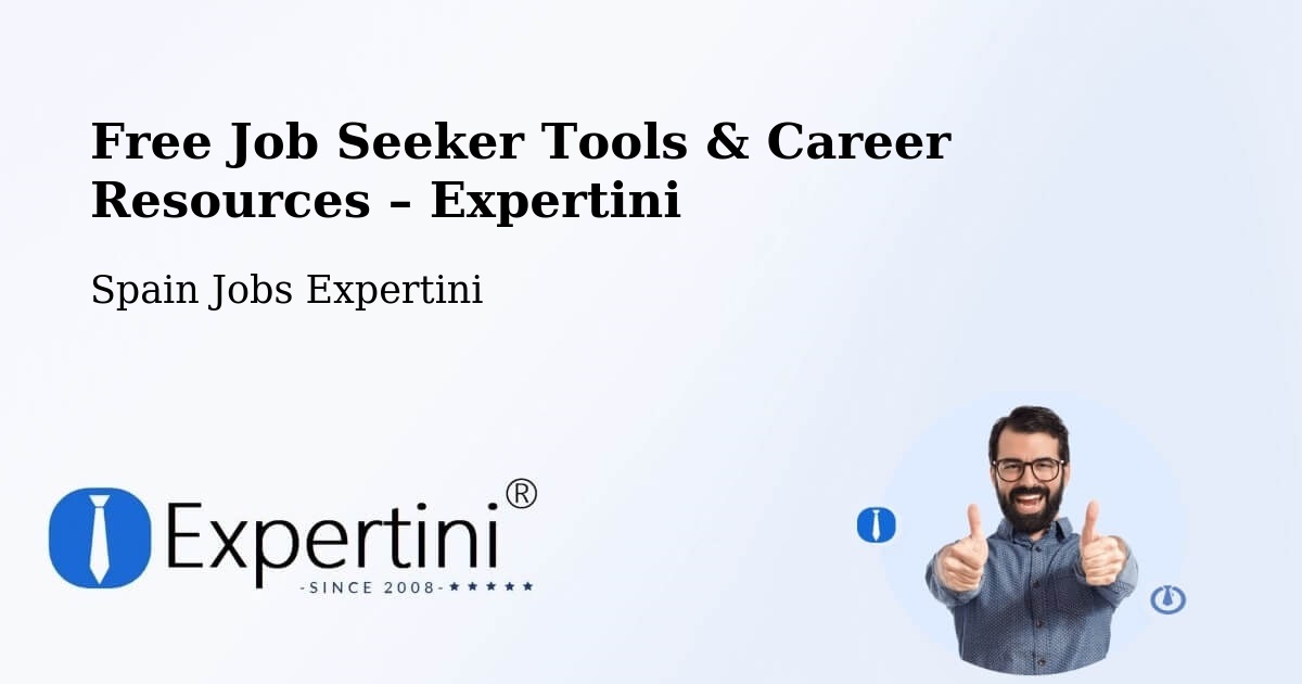 Free Job Seeker Tools & Career Resources – Albacete - Albacete, Spain Jobs Expertini